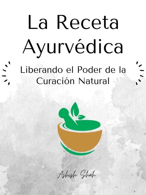 Title details for La Receta Ayurvédica by Ashish Shah - Available